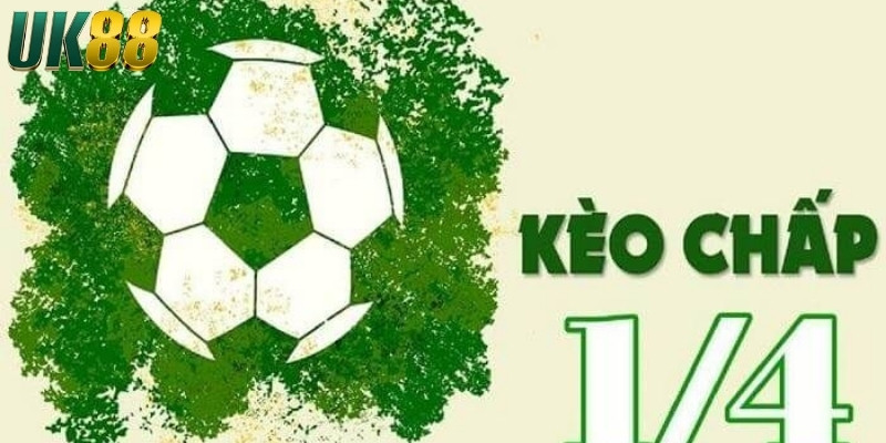 Các loại kèo 1/4 phổ biến nhất hiện nay